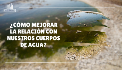 ¿Cómo mejorar la relación con nuestros cuerpos de agua en Venezuela?